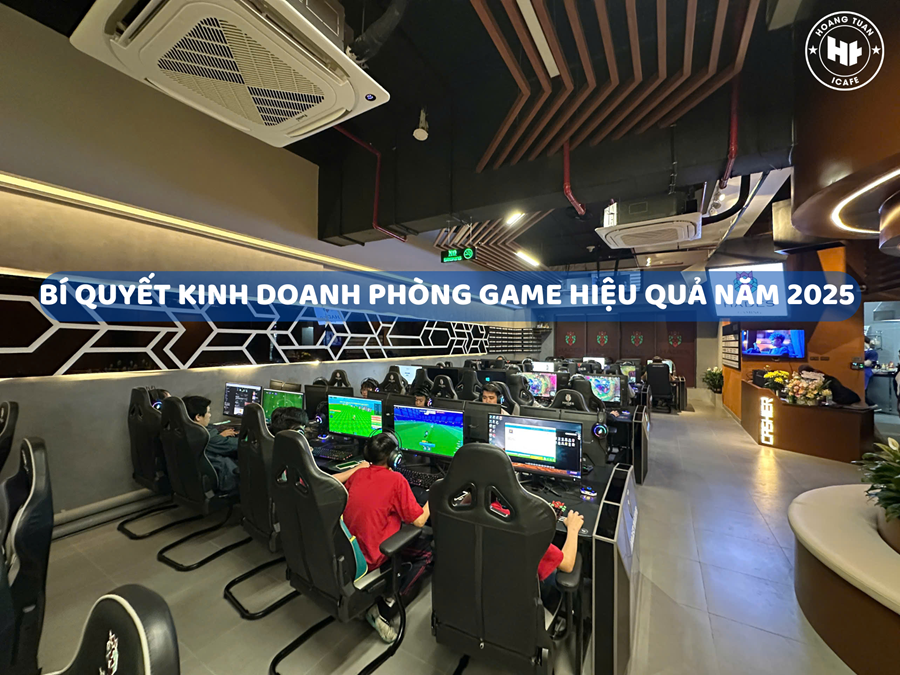 Bí quyết kinh doanh phòng game hiệu quả năm 2025 