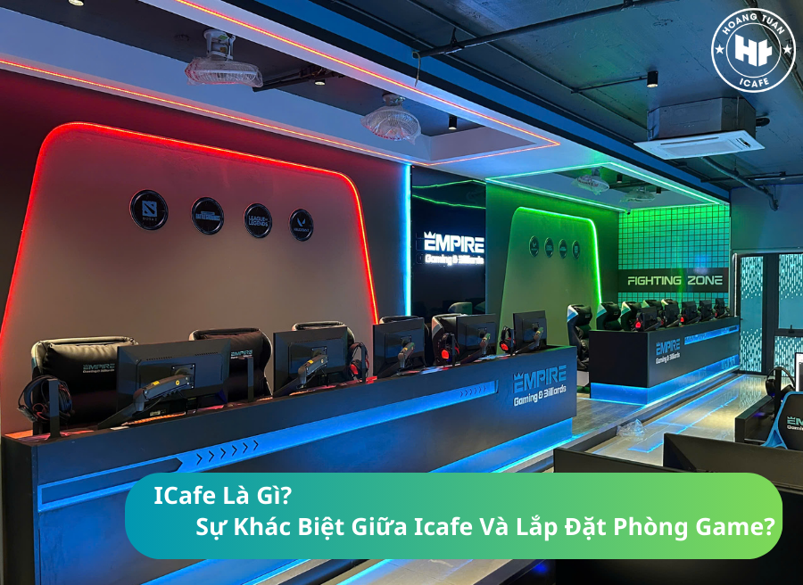 Icafe Là Gì? Sự Khác Biệt Với Lắp Đặt Phòng Game